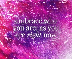 Embrace who you are